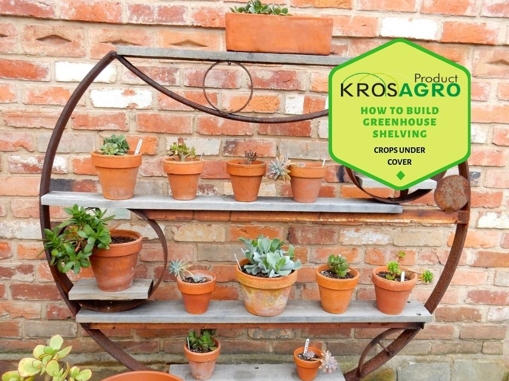 How To Build Greenhouse Shelving - Krosagro